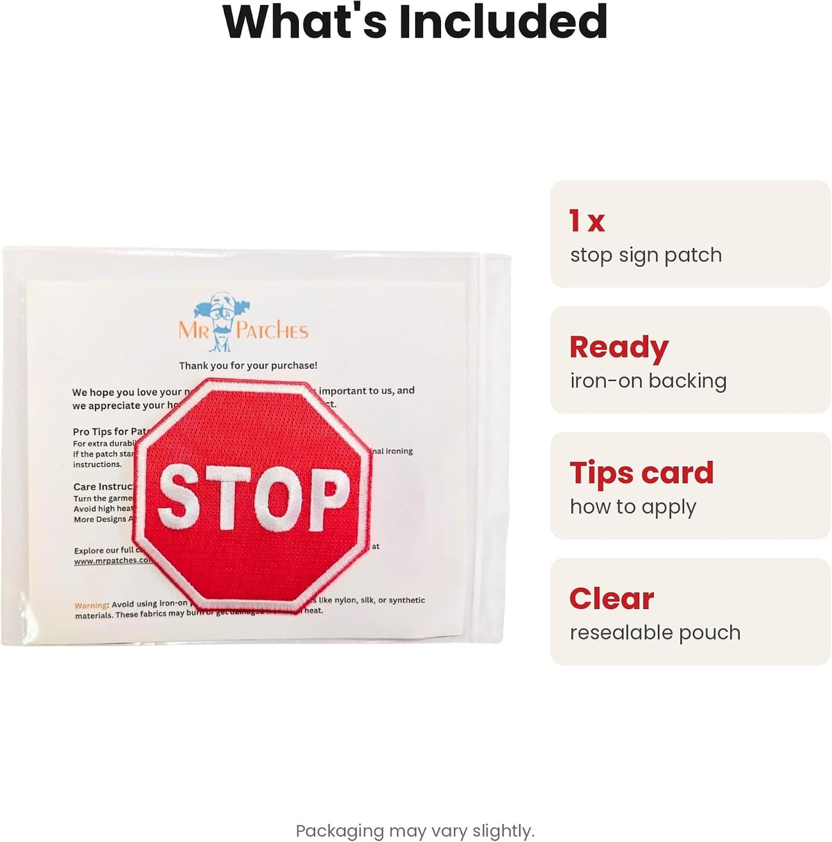 What is included: 1 stop sign patch, tips card and resealable pouch